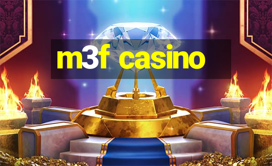 m3f casino