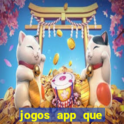 jogos app que ganha dinheiro