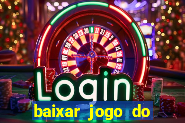 baixar jogo do tigrinho demo