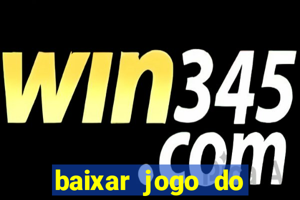 baixar jogo do tigrinho demo