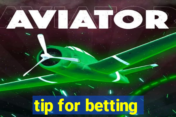 tip for betting