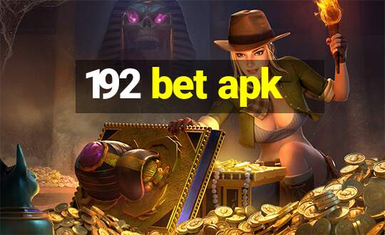 192 bet apk