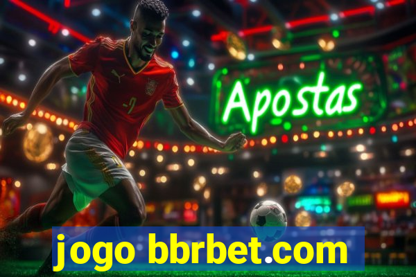 jogo bbrbet.com