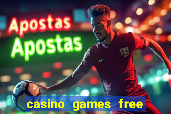 casino games free play slot game