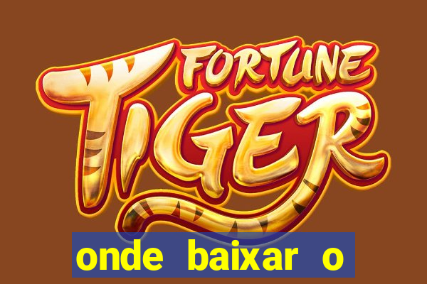 onde baixar o fortune tiger