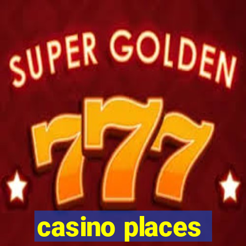 casino places