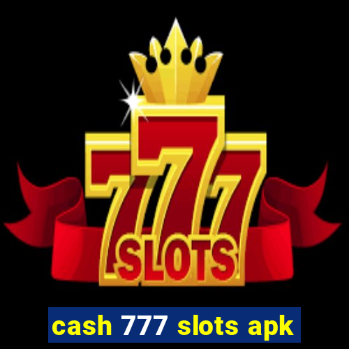 cash 777 slots apk