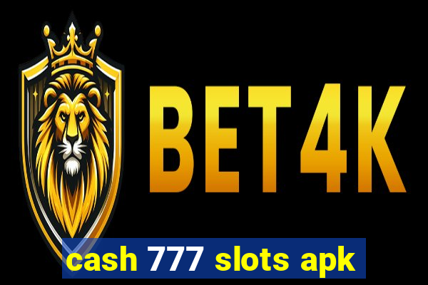 cash 777 slots apk