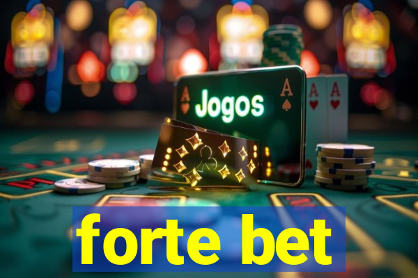 forte bet