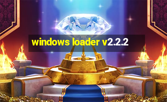 windows loader v2.2.2