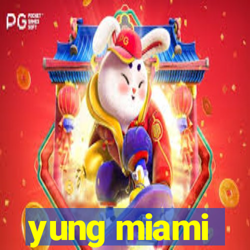 yung miami