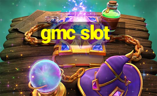 gmc slot