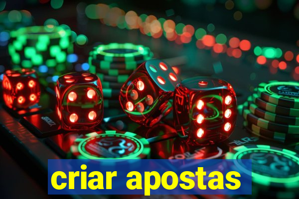 criar apostas