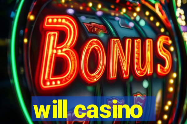 will casino