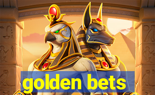 golden bets