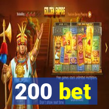 200 bet