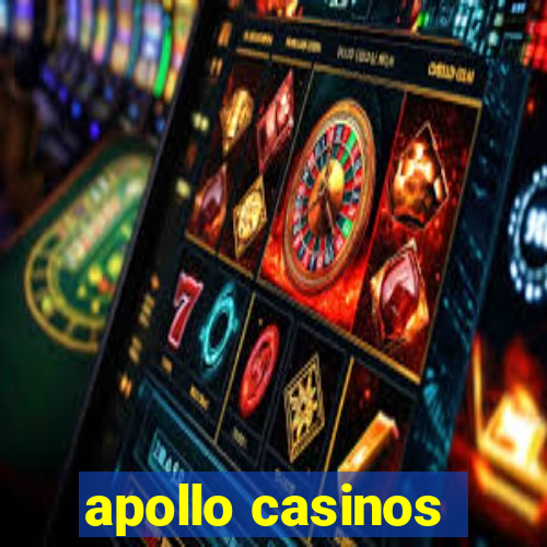 apollo casinos