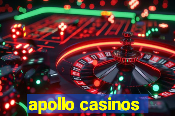 apollo casinos