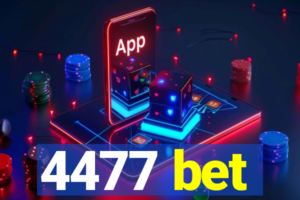 4477 bet