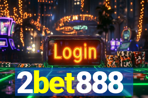 2bet888