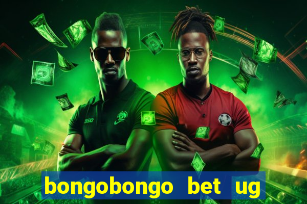 bongobongo bet ug login password