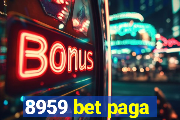 8959 bet paga