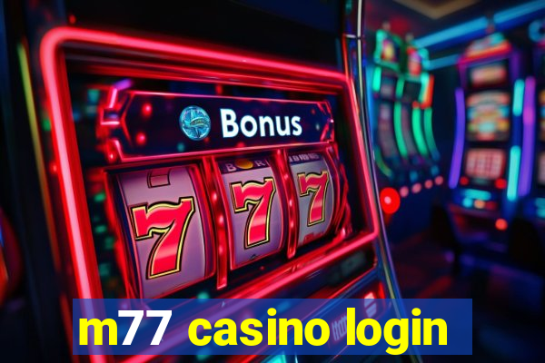 m77 casino login