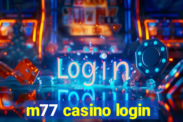 m77 casino login