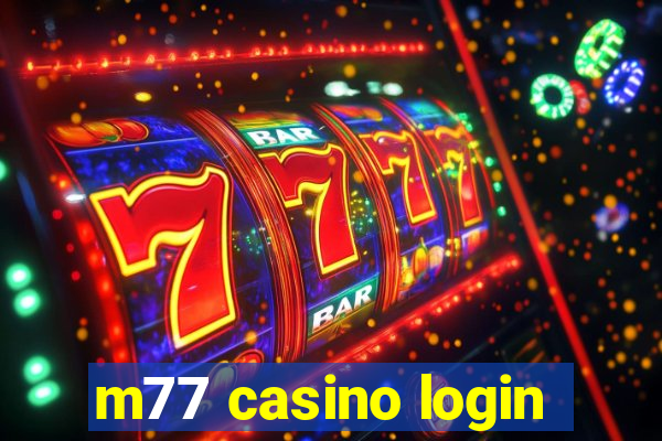 m77 casino login