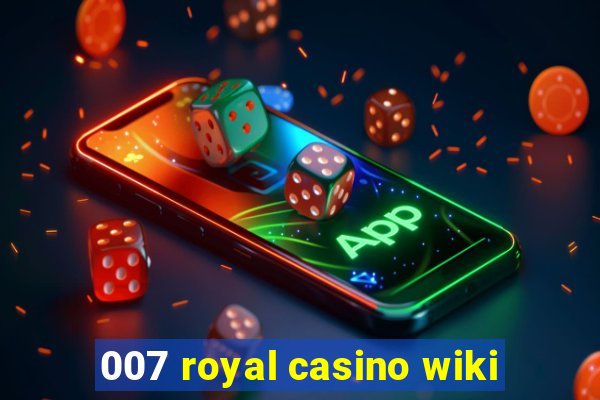 007 royal casino wiki