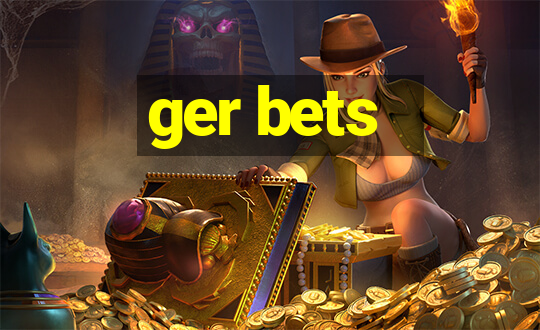 ger bets