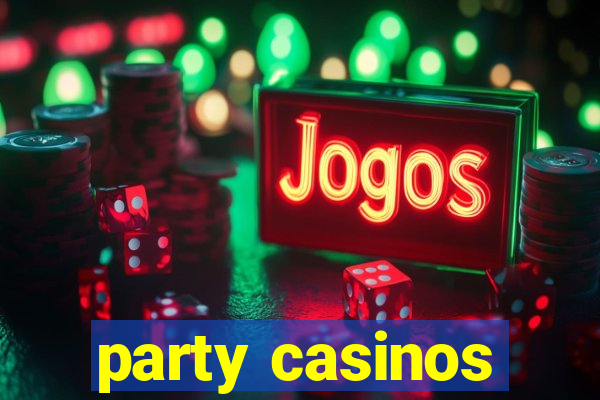 party casinos