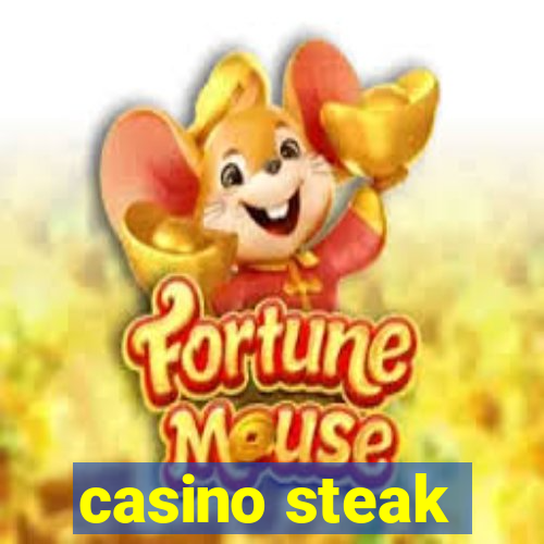 casino steak