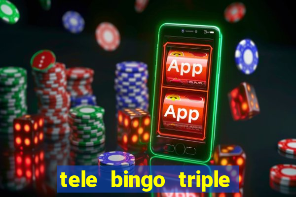 tele bingo triple resultado de hoy