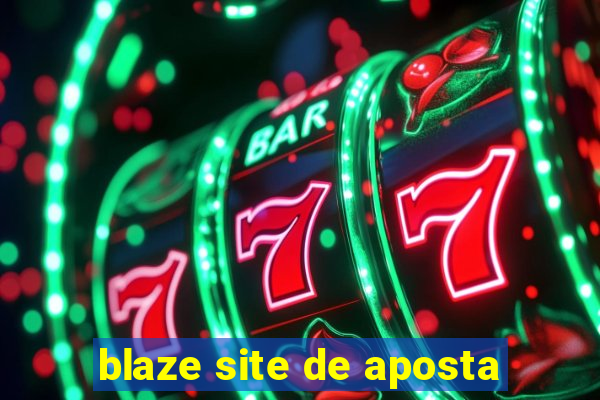 blaze site de aposta