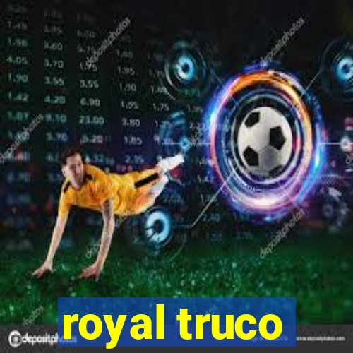 royal truco