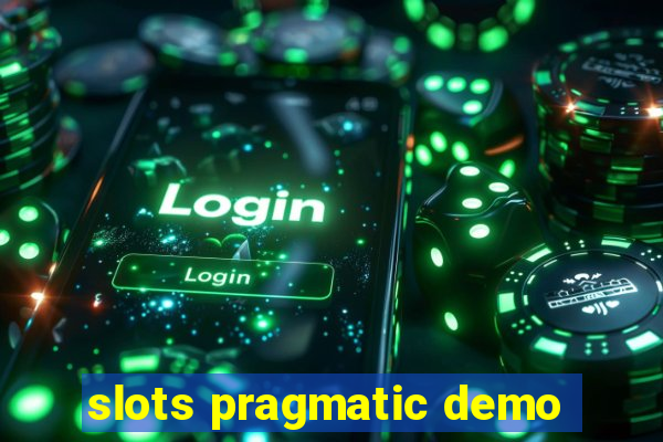 slots pragmatic demo