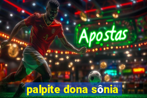 palpite dona sônia