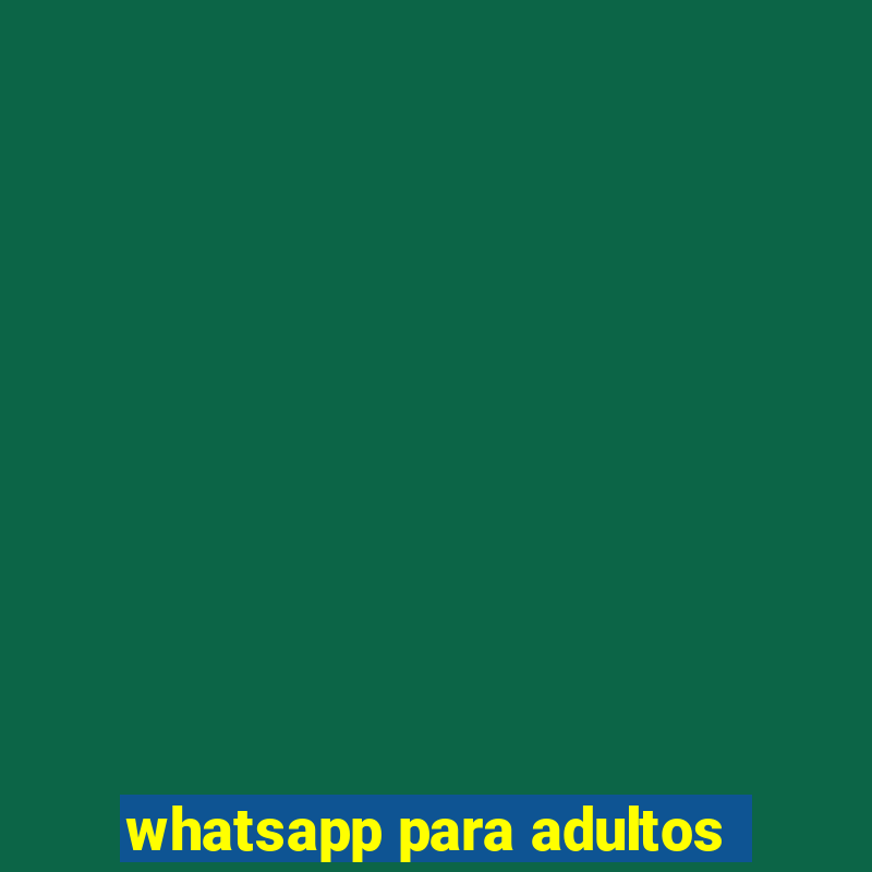 whatsapp para adultos