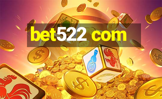 bet522 com