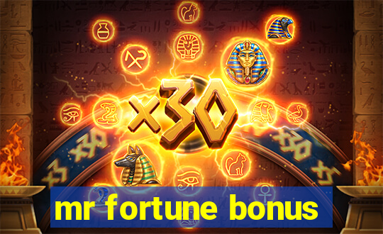 mr fortune bonus