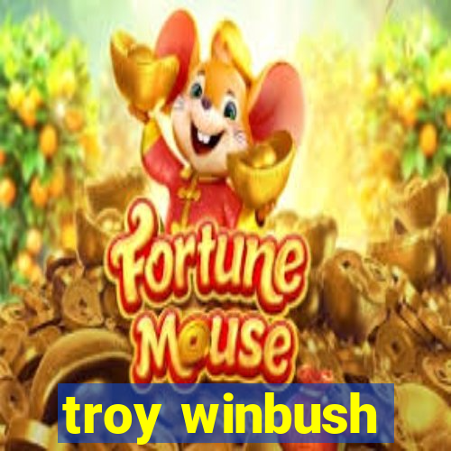 troy winbush