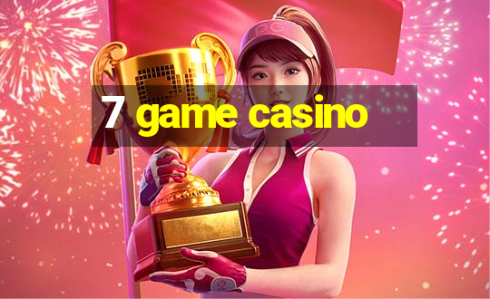 7 game casino