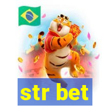 str bet