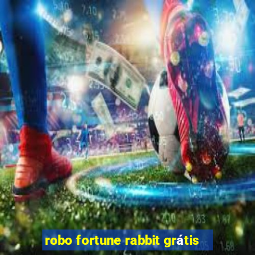 robo fortune rabbit grátis