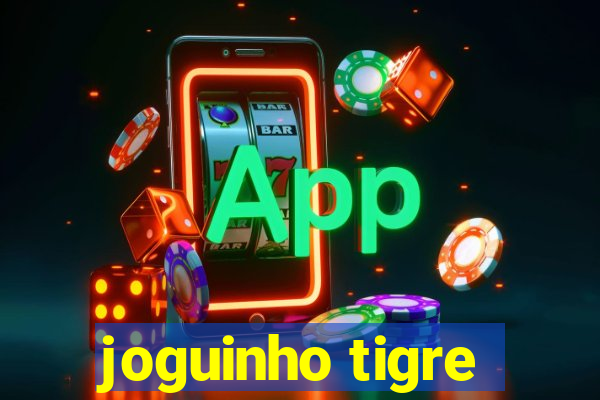 joguinho tigre