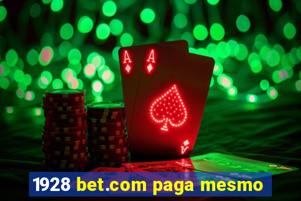 1928 bet.com paga mesmo