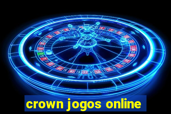 crown jogos online