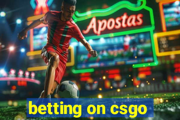 betting on csgo