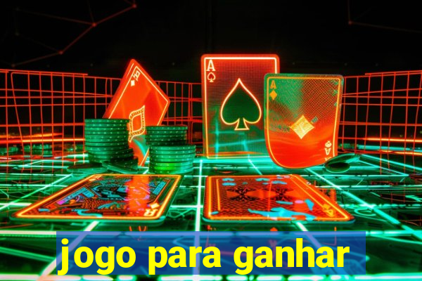 jogo para ganhar